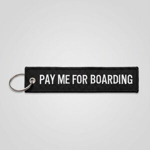 Pay Me For Boarding Flight Attendant Crew Aviation Embroidery Keychain Bag Tag